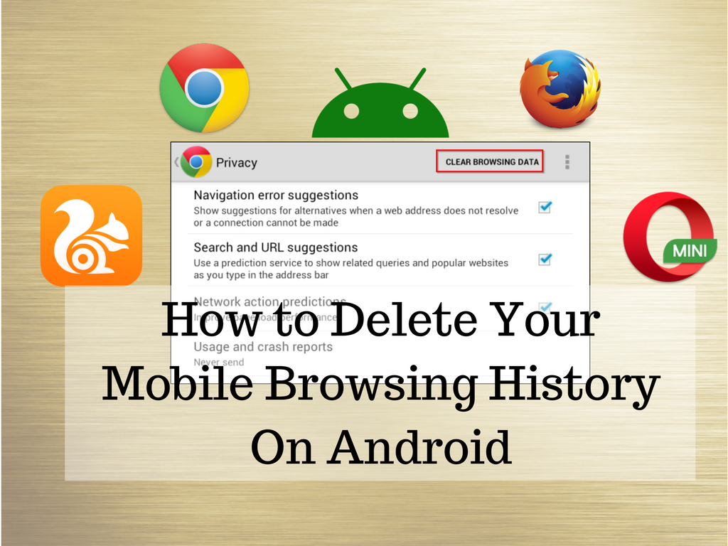 How to Delete Your Mobile Browsing History On Android